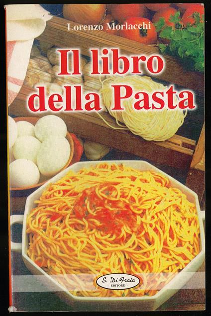 Il libro della pasta - Lorenzo Morlacchi - copertina