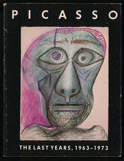 Picasso the last years 1963-1973 - copertina