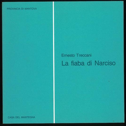 La fiaba di Narciso - Ernesto Treccani - copertina
