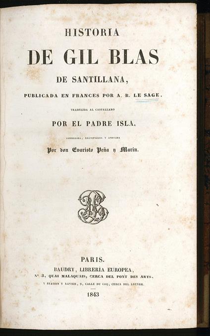 Historia de Gil Blas de Santillana publicada ed francés por A. R. Le-Sage traducida al Castellando por el Padre Isla - copertina