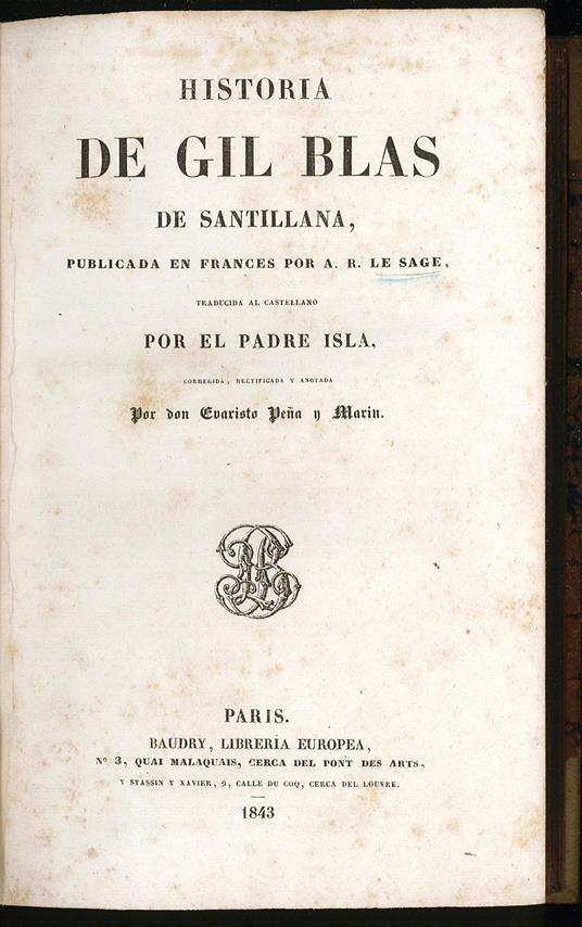 Historia de Gil Blas de Santillana publicada ed francés por A. R. Le-Sage traducida al Castellando por el Padre Isla - copertina