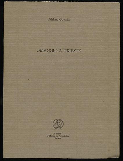Omaggio a Trieste - Adriano Guerrini - copertina