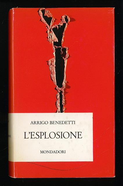 L'esplosione - Arrigo Benedetti - copertina