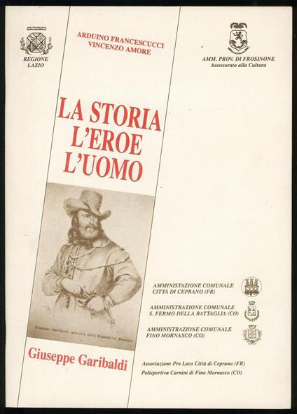 La storia. L'eroe. L'uomo. Giuseppe Garibaldi - copertina