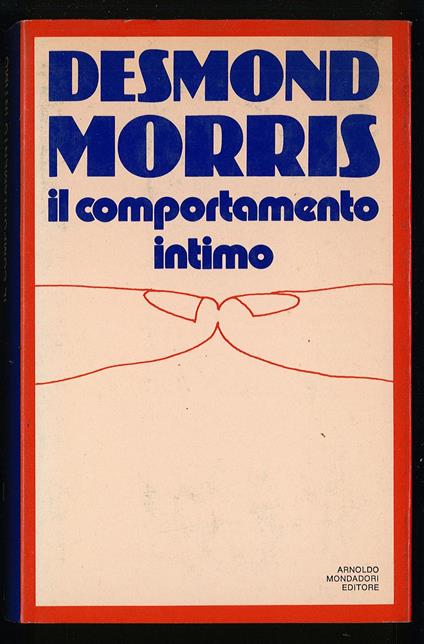 Il comportamento intimo - Desmond Morris - copertina