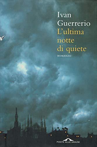 L'Ultima notte di quiete - copertina