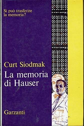 La memoria di Hauser. Si può trasferire la memoria? - copertina