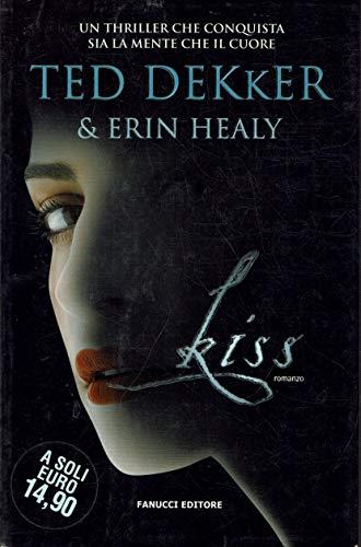 Kiss - Ted Dekker - copertina