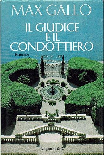 Il giudice e il condottiero - Max Gallo - copertina