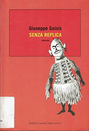 Senza replica - Giuseppe Goisis - copertina