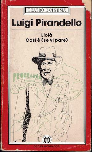 Liolà , Così è - Luigi Pirandello - copertina