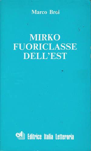 Mirko fuoriclasse dell'est - copertina