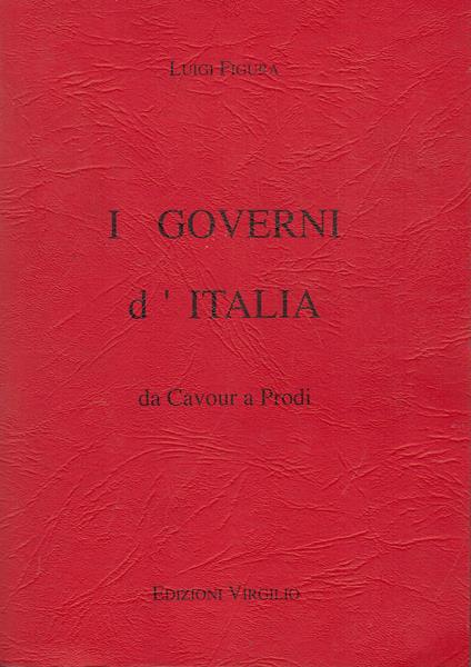 I governi d'Italia,da Cavour a Prodi - copertina