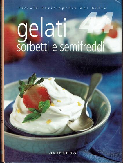 Gelati sorbetti e semifreddi - copertina