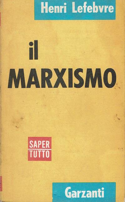Il marxismo - Henri Lefebvre - copertina