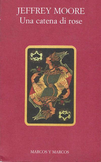 Una catena di rose - Jeffrey Moore - copertina