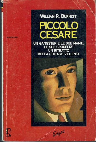 Piccolo Cesare - William R. Burnett - copertina