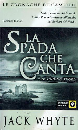 La Spada che Canta - Jack Whyte - copertina