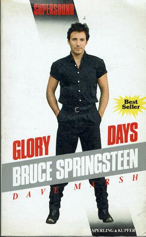 Glory Days Bruce Springsteen - Dave Marsh - copertina