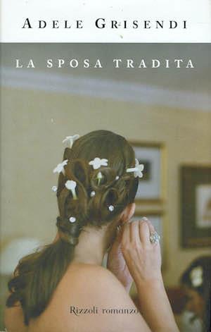 La sposa tradita - Adele Grisendi - copertina