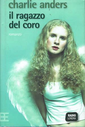Il ragazzo del coro - Charlie Anders - copertina