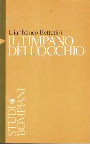 Il timpano dell'occhio - Gianfranco Bettetini - copertina