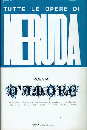 Neruda - Poesia d'amore - Pablo Neruda - copertina