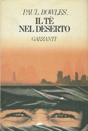 Il Tè nel deserto - Paul Bowles - copertina