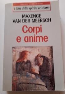Corpi e anime - Meersch Maxence Van der - copertina