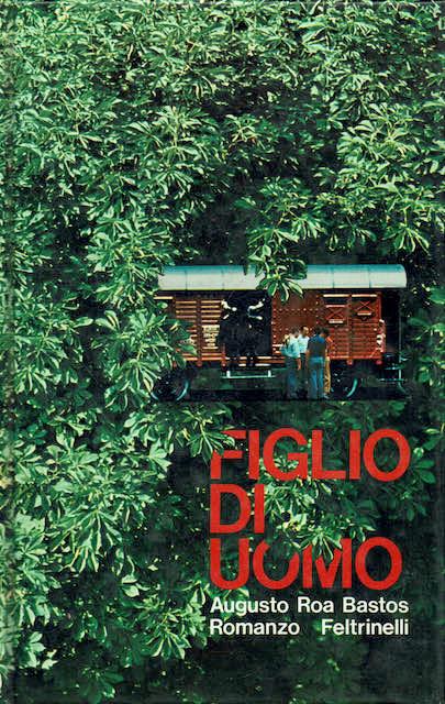 Figlio di uomo - Augusto Roa Bastos - copertina