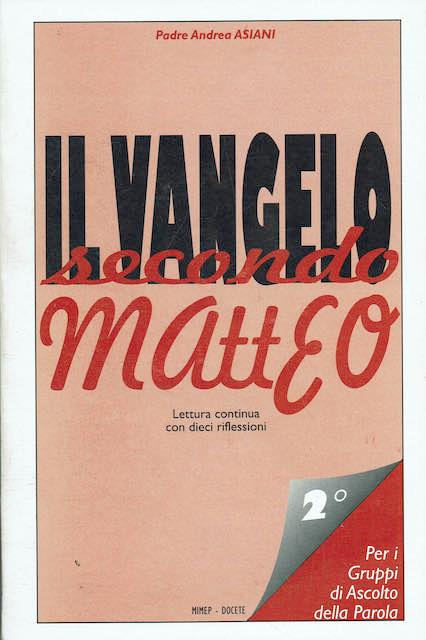 Il vangelo secondo Matteo Lettura continua con dieci riflessioni - copertina