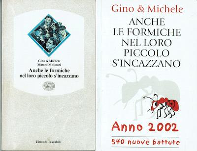Anche le formiche nel loro piccolo si incazzano+ Le formiche anno 2002 - Gino - copertina