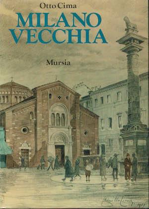 Milano vecchia - Otto Cima - copertina