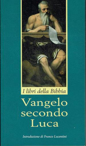 Vangelo secondo Luca - Franco Lucentini - copertina