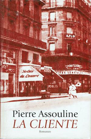 La cliente - Pierre Assouline - copertina