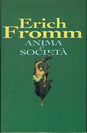 Anima e società - Erich Fromm - copertina