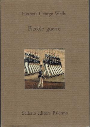 Piccole guerre - Herbert George Wells - copertina