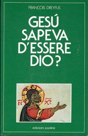Gesù sapeva di essere Dio ? - copertina