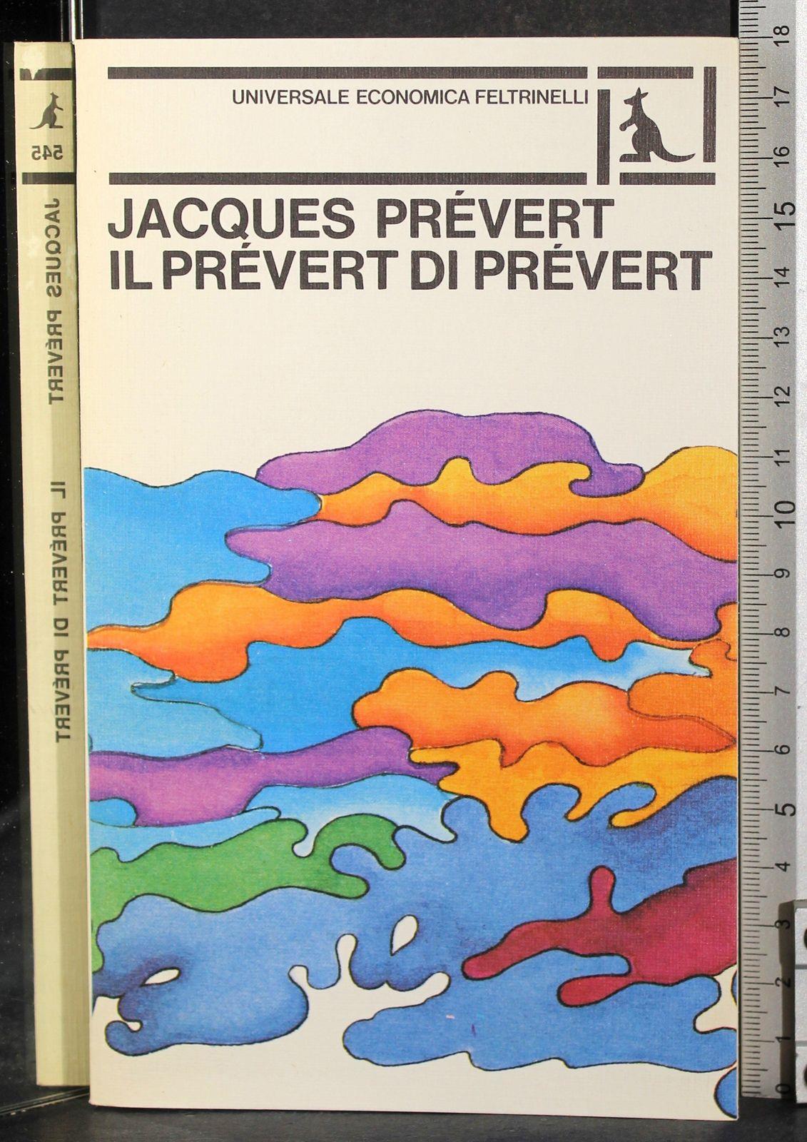 Il Prevert Di Prevert. Storie E Altre Storie. Immenso.