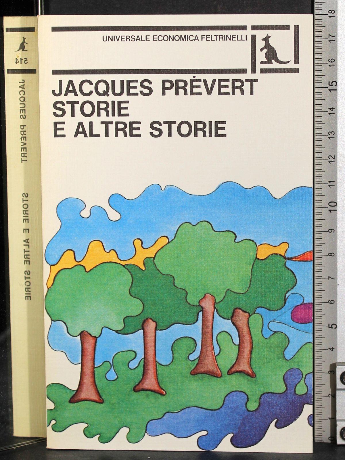 Il Prevert Di Prevert. Storie E Altre Storie. Immenso.