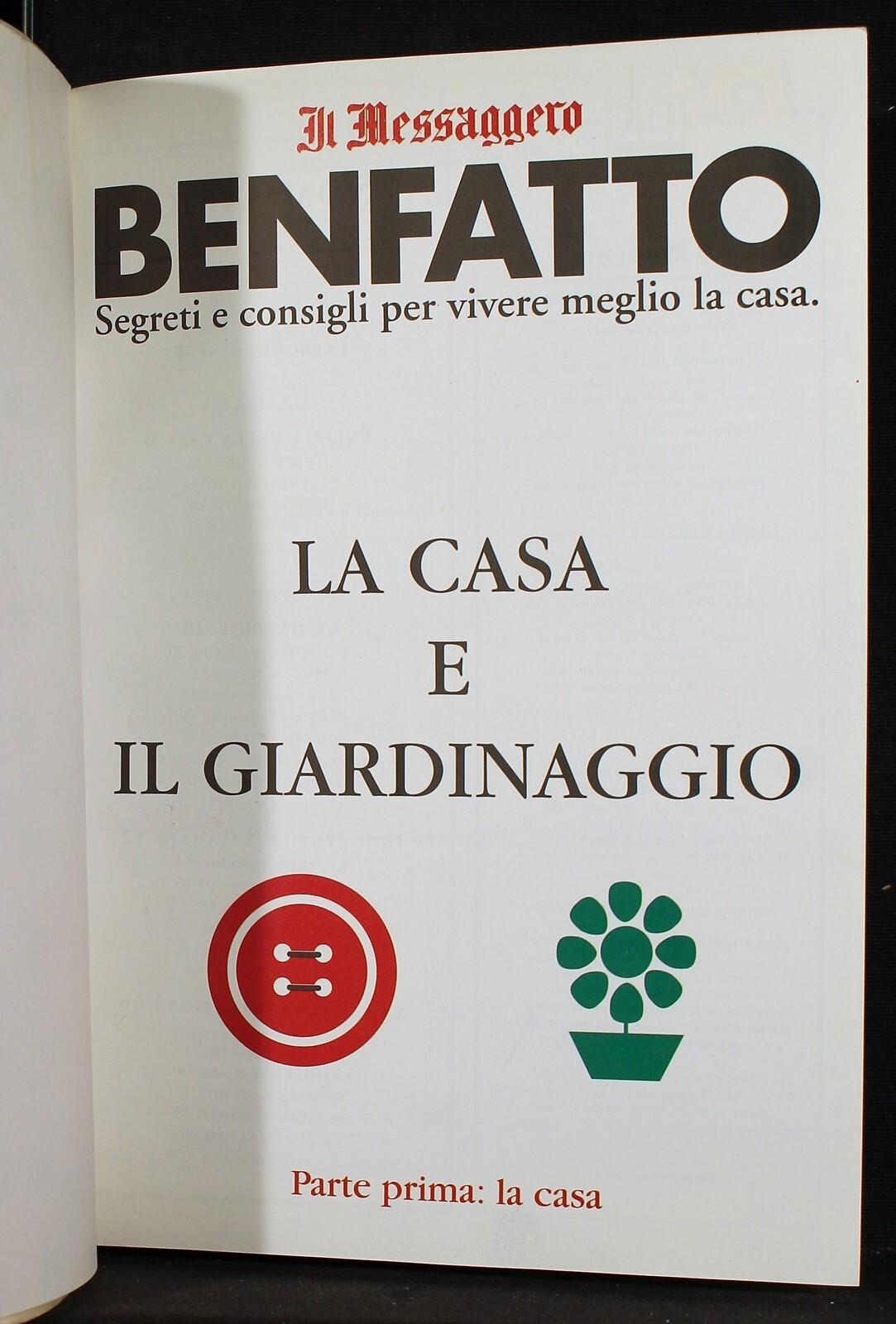 Benfatto. La Casa E Il Giardinaggio