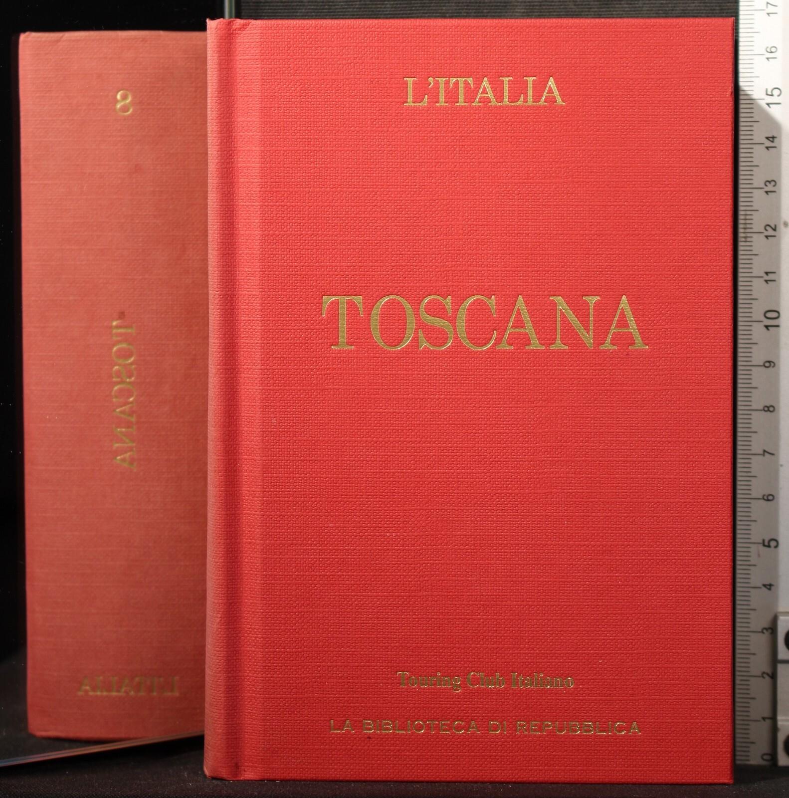 L' Italia. Toscana