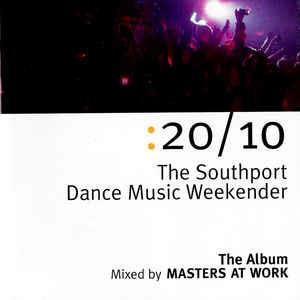 20/10 The Southport Dance Music Weekender - The Album - CD Audio di Masters at Work