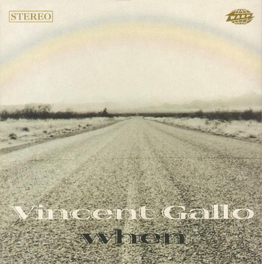 When - CD Audio di Vincent Gallo