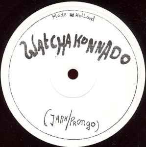 Watchakonnado / Movin On - Vinile 10'' di Jark Prongo,Jark Prongo