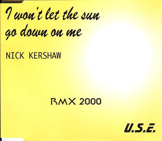 I Won't Let The Sun Go Down On Me - Vinile LP di Nik Kershaw