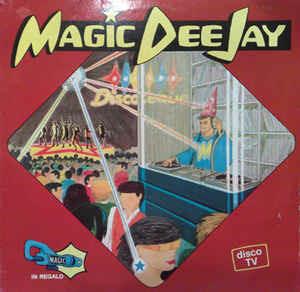 Magic Dee Jay - Vinile LP