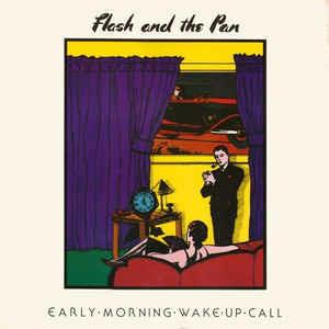 Early Morning Wake Up Call - Vinile LP di Flash & the Pan