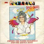 Freddy The Flying Dutchman And The Sistina Band. Wojtyla Disco Dance