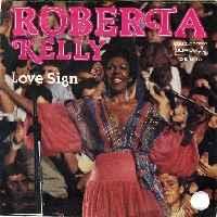 Love Sign - Vinile 7'' di Roberta Kelly
